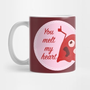 You Melt My Heart (This Is Fine) Mug